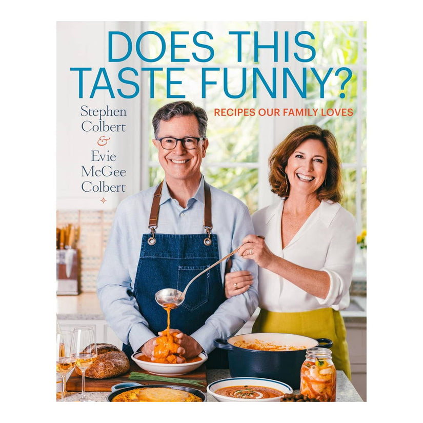 "Does This Taste Funny?" by Stephen Colbert & Evie McGee Colbert