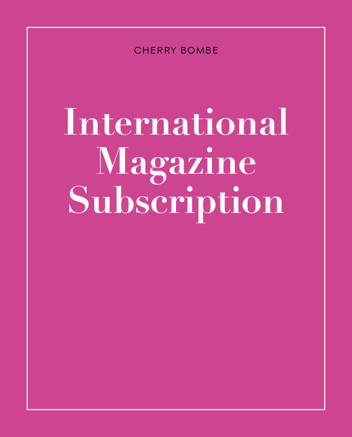 Cherry Bombe Magazine Annual Subscription — INTERNATIONAL